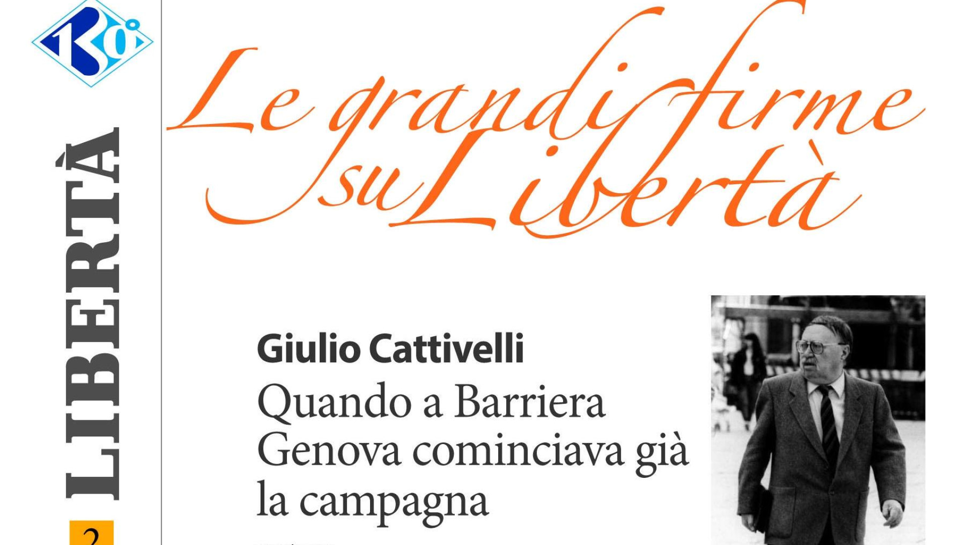 Grandi firme su Libertà: domani Eduardo De Filippo e Giulio Cattivelli