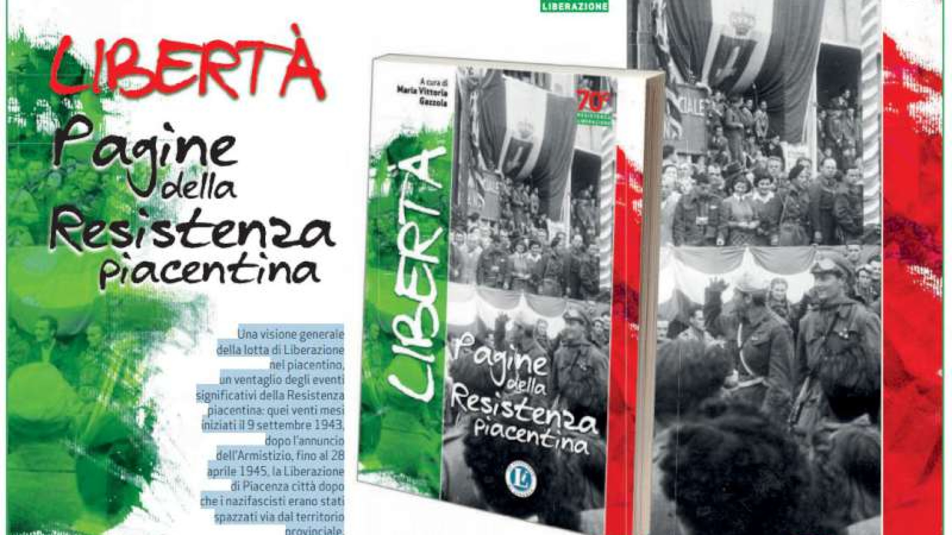 25 Aprile, le manifestazioni. Con Libertà "Pagine della Resistenza piacentina"