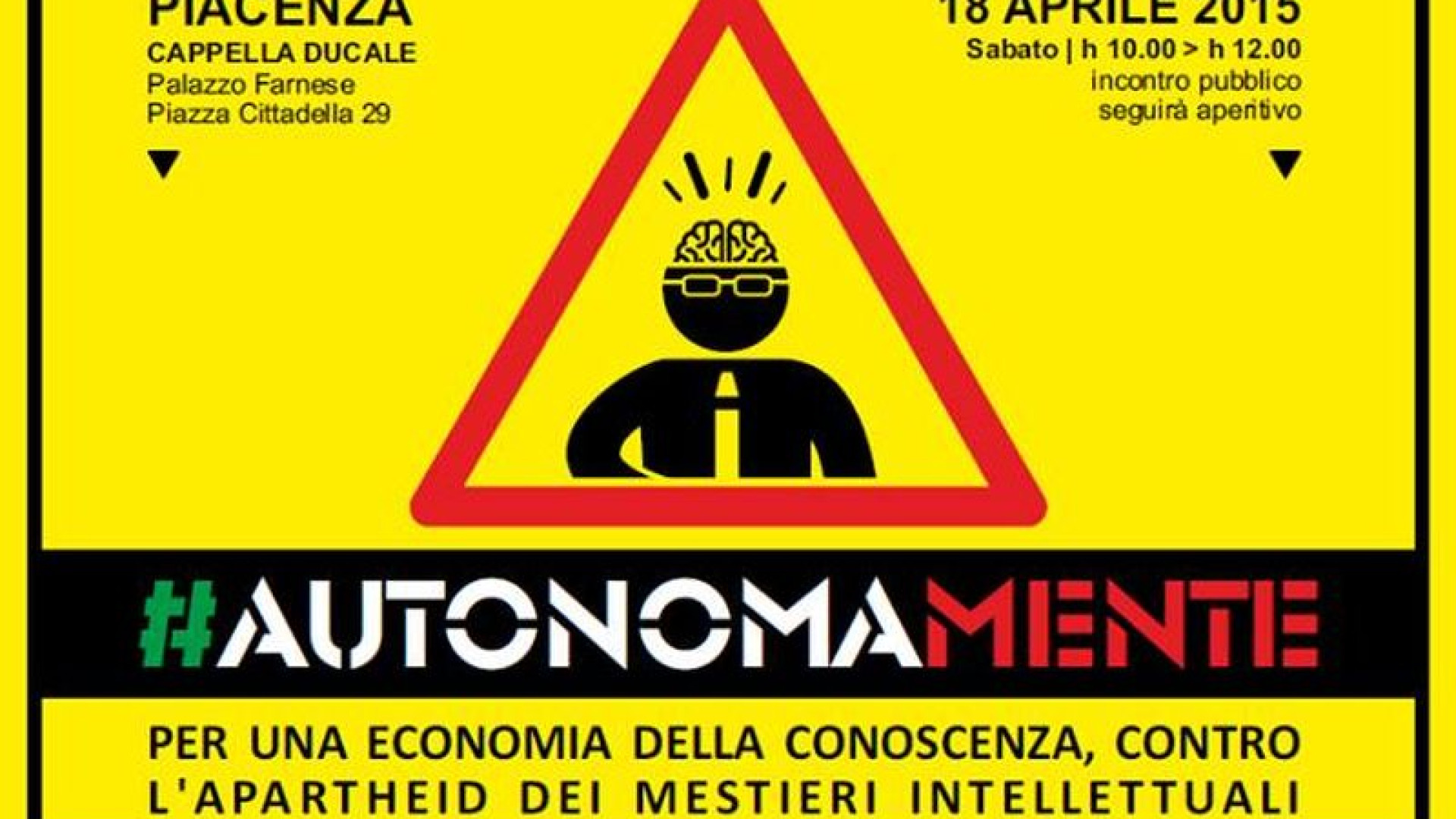 #autonomamente, convegno "Contro l'apartheid dei mestieri intellettuali"