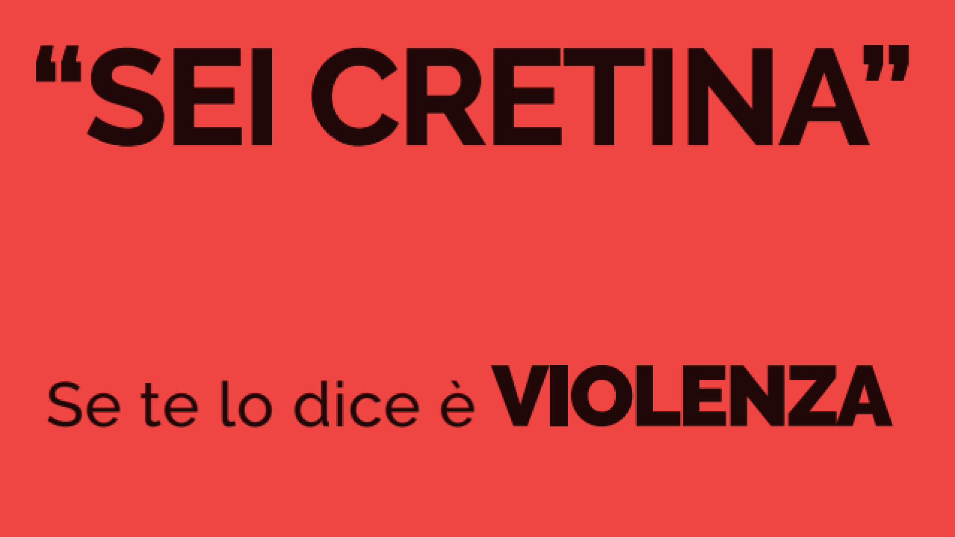 "Sei cretina": se te lo dice è violenza, prosegue la campagna della Regione