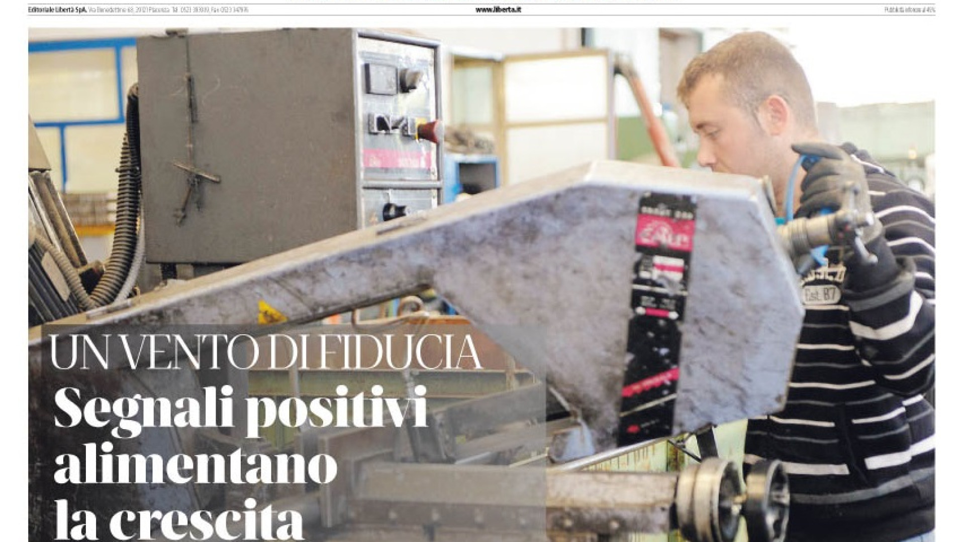 Con Libertà l'inserto dedicato all'economia piacentina: segnali positivi