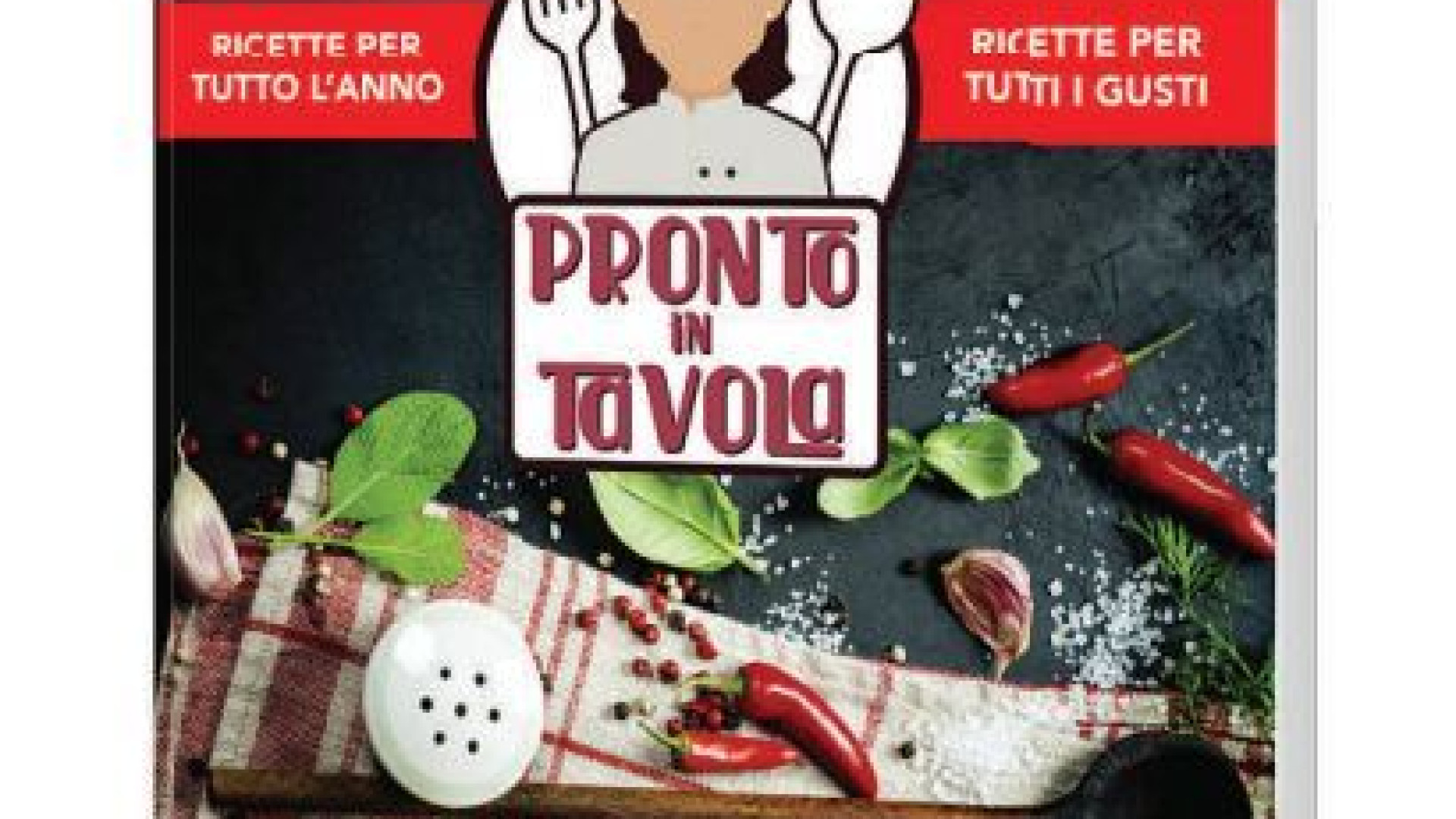 Alla ricerca di idee per cucinare? Ecco "Pronto in tavola" di Debora Saccardi